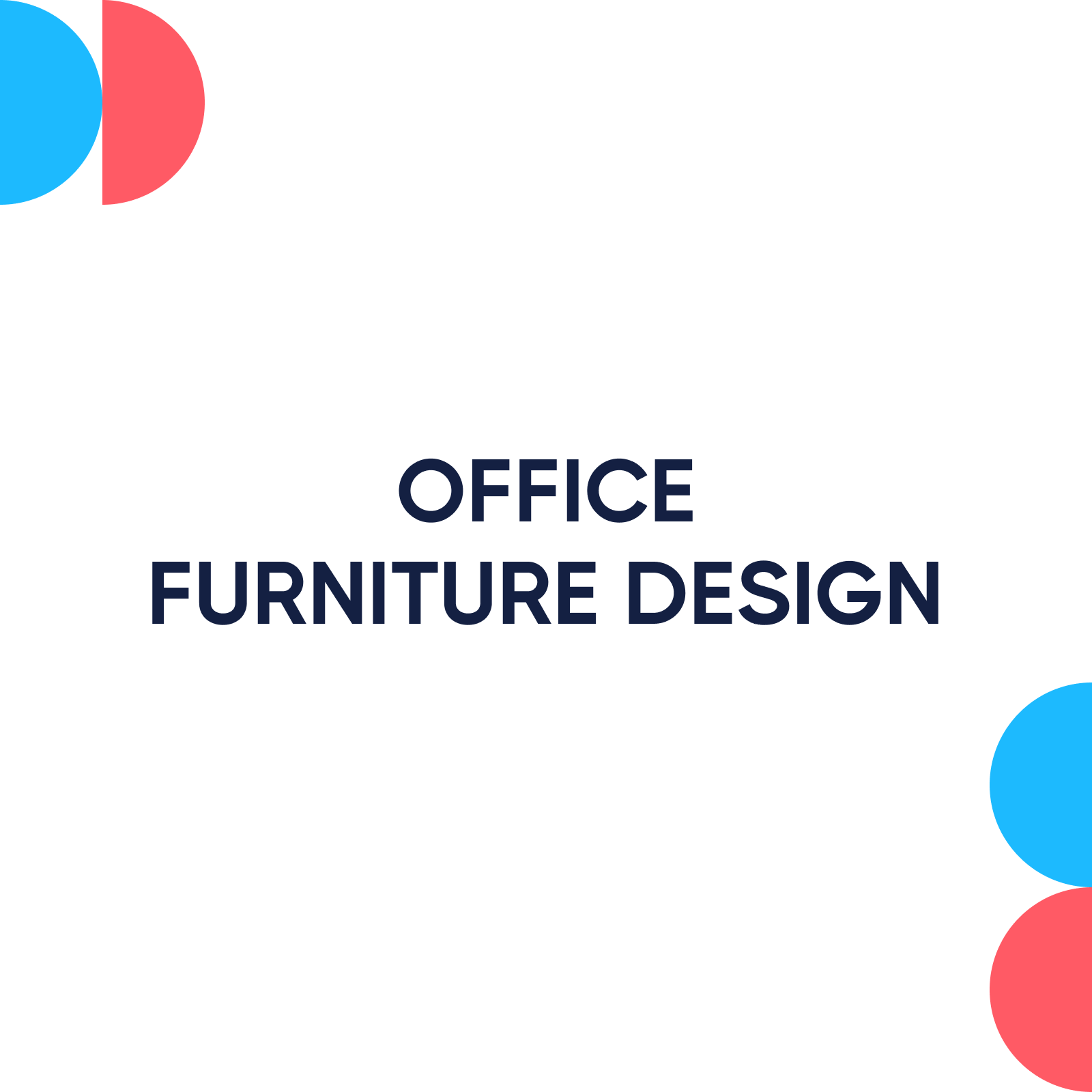 Office Furniture Design Service - WEBXELA